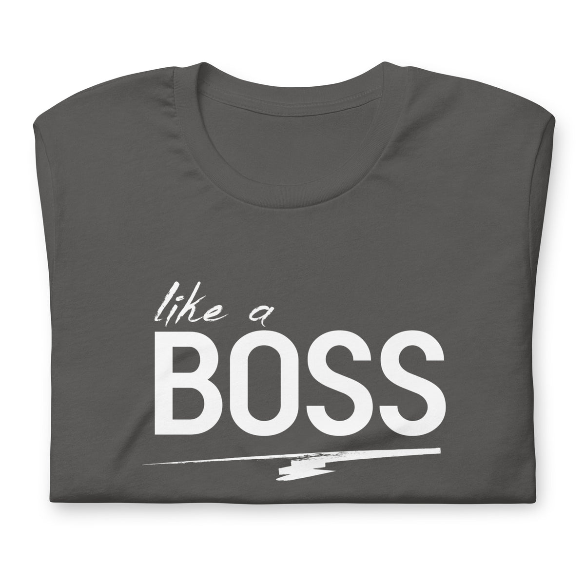 like a BOSS White Text Men's Graphic Tee | Motivational Streetwear Shirt