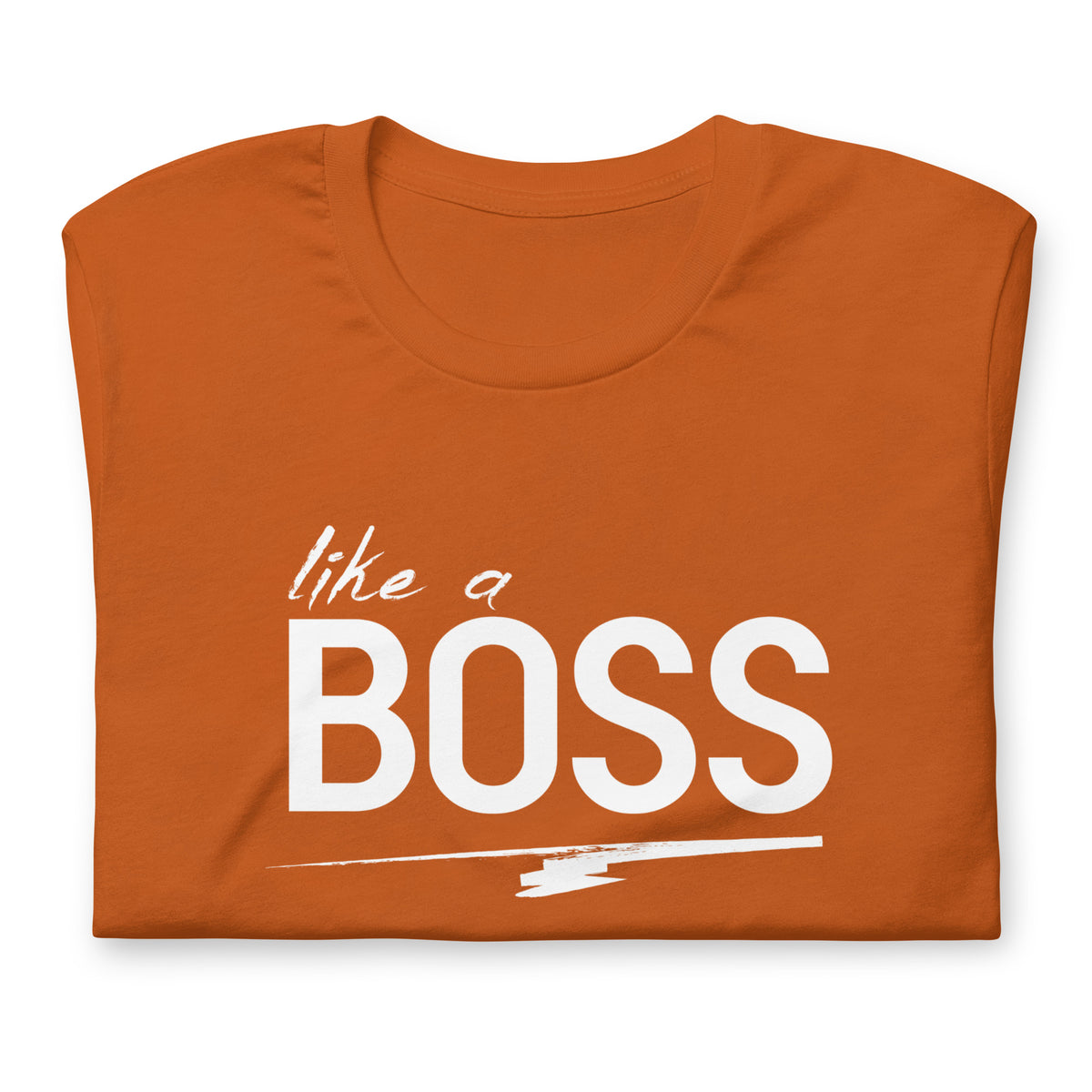 like a BOSS White Text Men's Graphic Tee | Motivational Streetwear Shirt