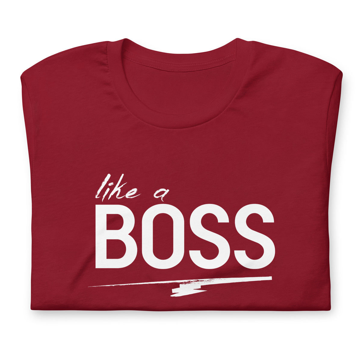 like a BOSS White Text Men's Graphic Tee | Motivational Streetwear Shirt