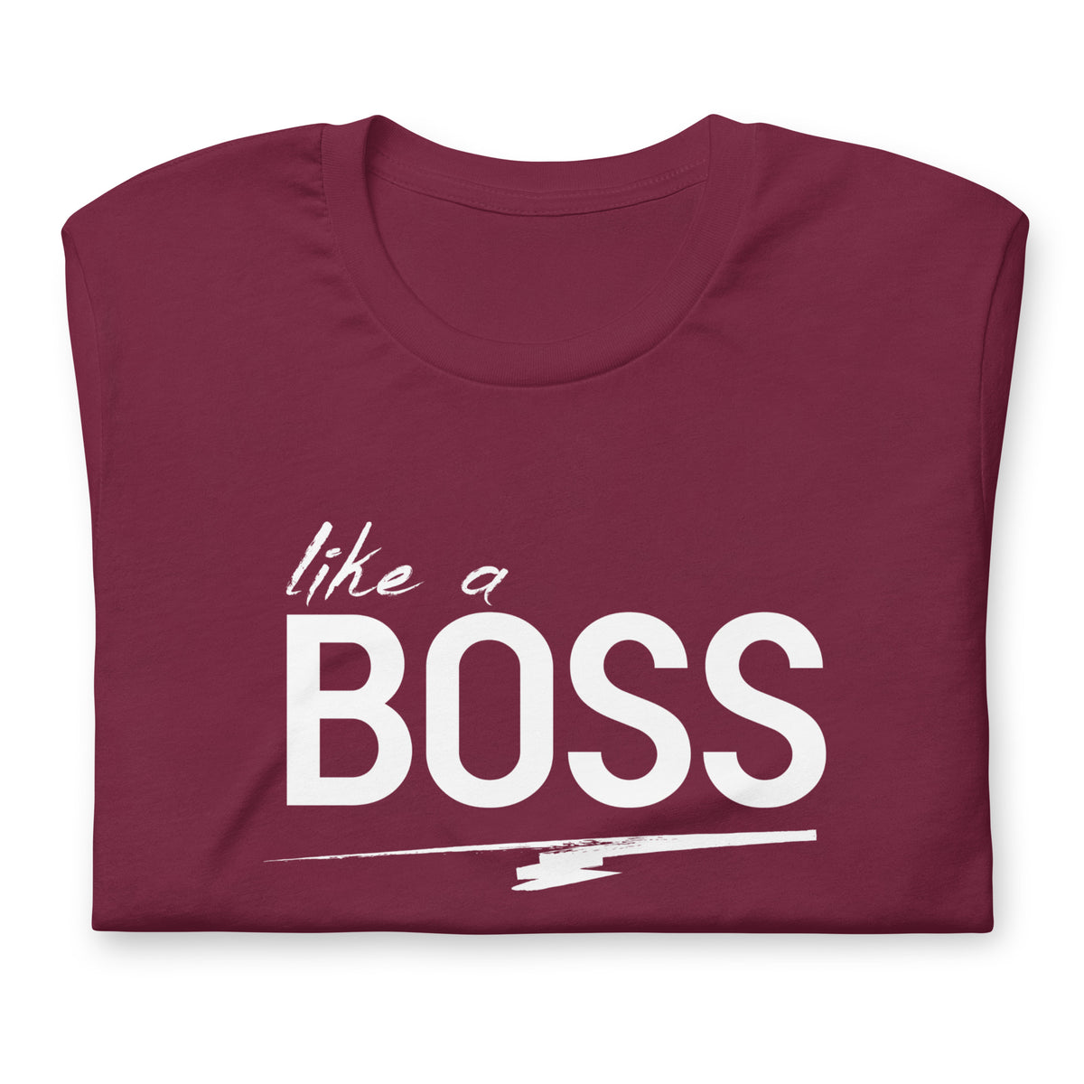 like a BOSS White Text Men's Graphic Tee | Motivational Streetwear Shirt