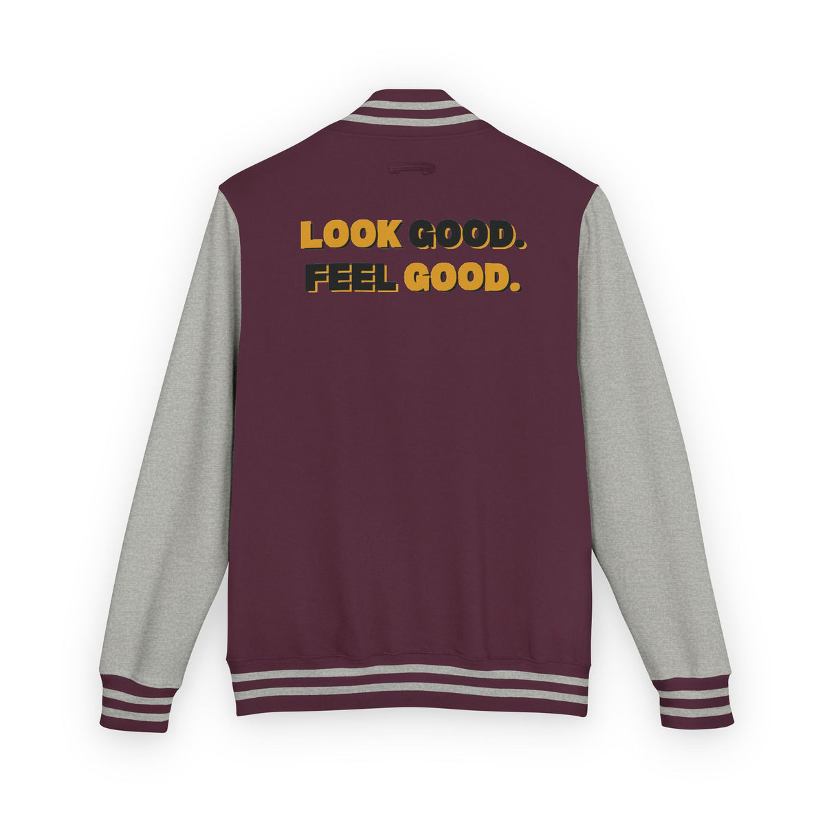 Look Good. Feel Good. Letterman Jacket | Premium Embroidered Streetwear Varsity Jacket