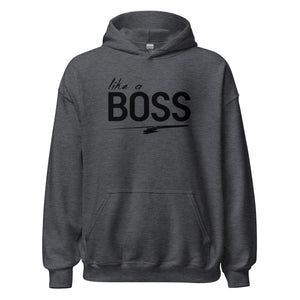 like a BOSS I Bro Hoodie