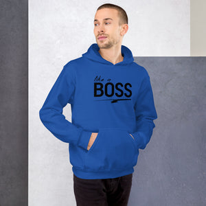 like a BOSS I Bro Hoodie