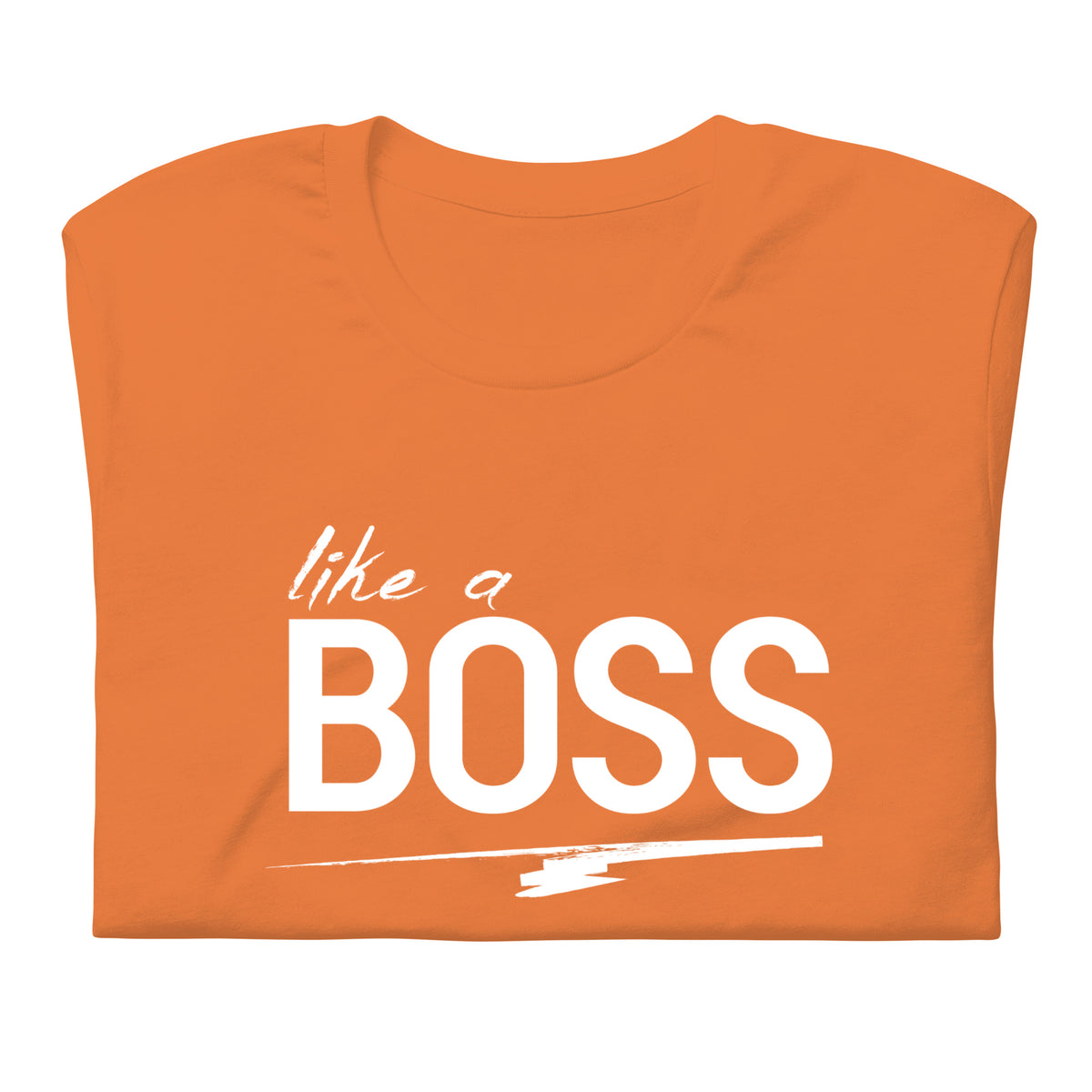 like a BOSS White Text Men's Graphic Tee | Motivational Streetwear Shirt