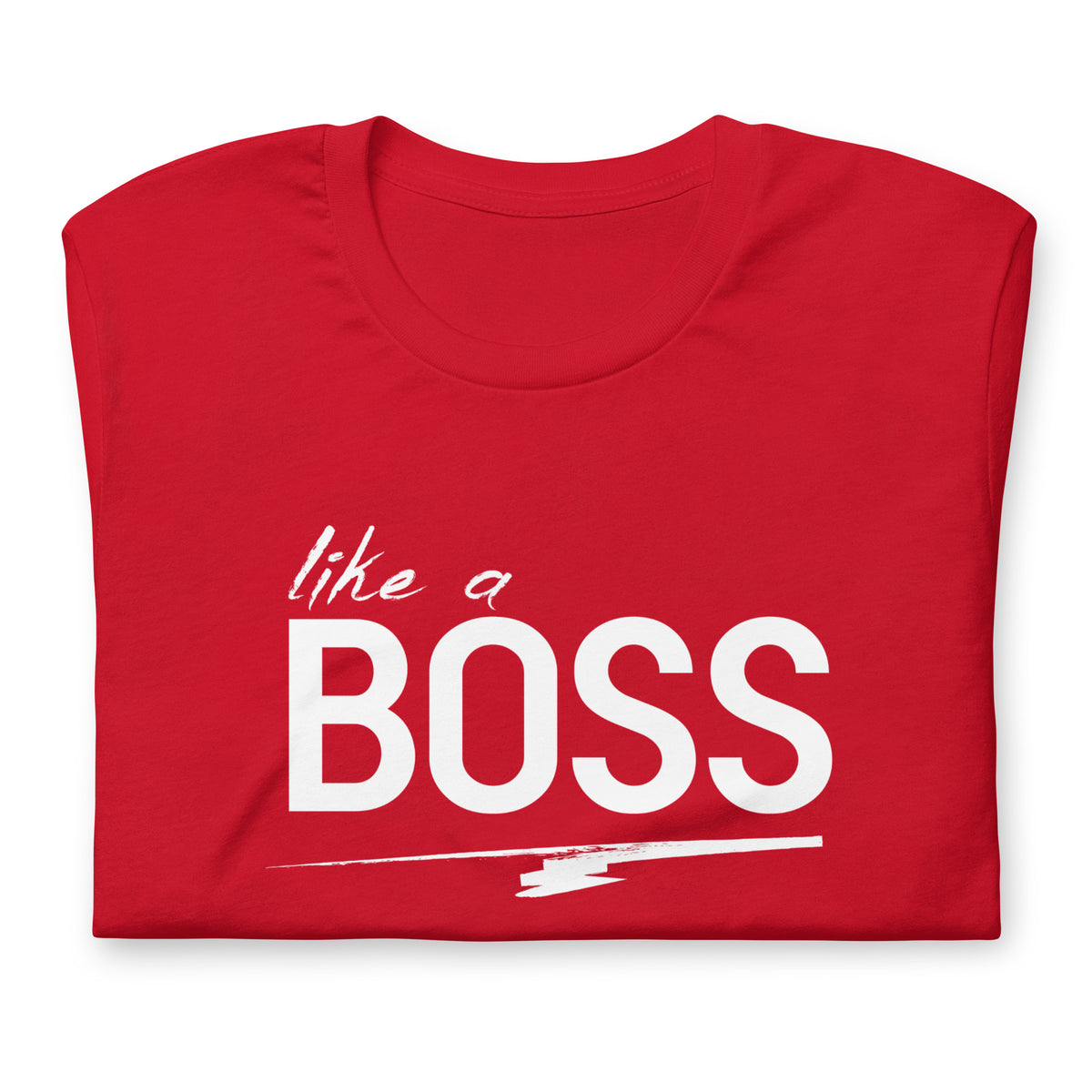 like a BOSS White Text Men's Graphic Tee | Motivational Streetwear Shirt
