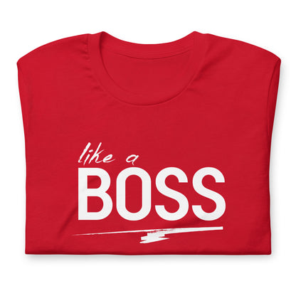 like a BOSS White Text Men's Graphic Tee | Motivational Streetwear Shirt