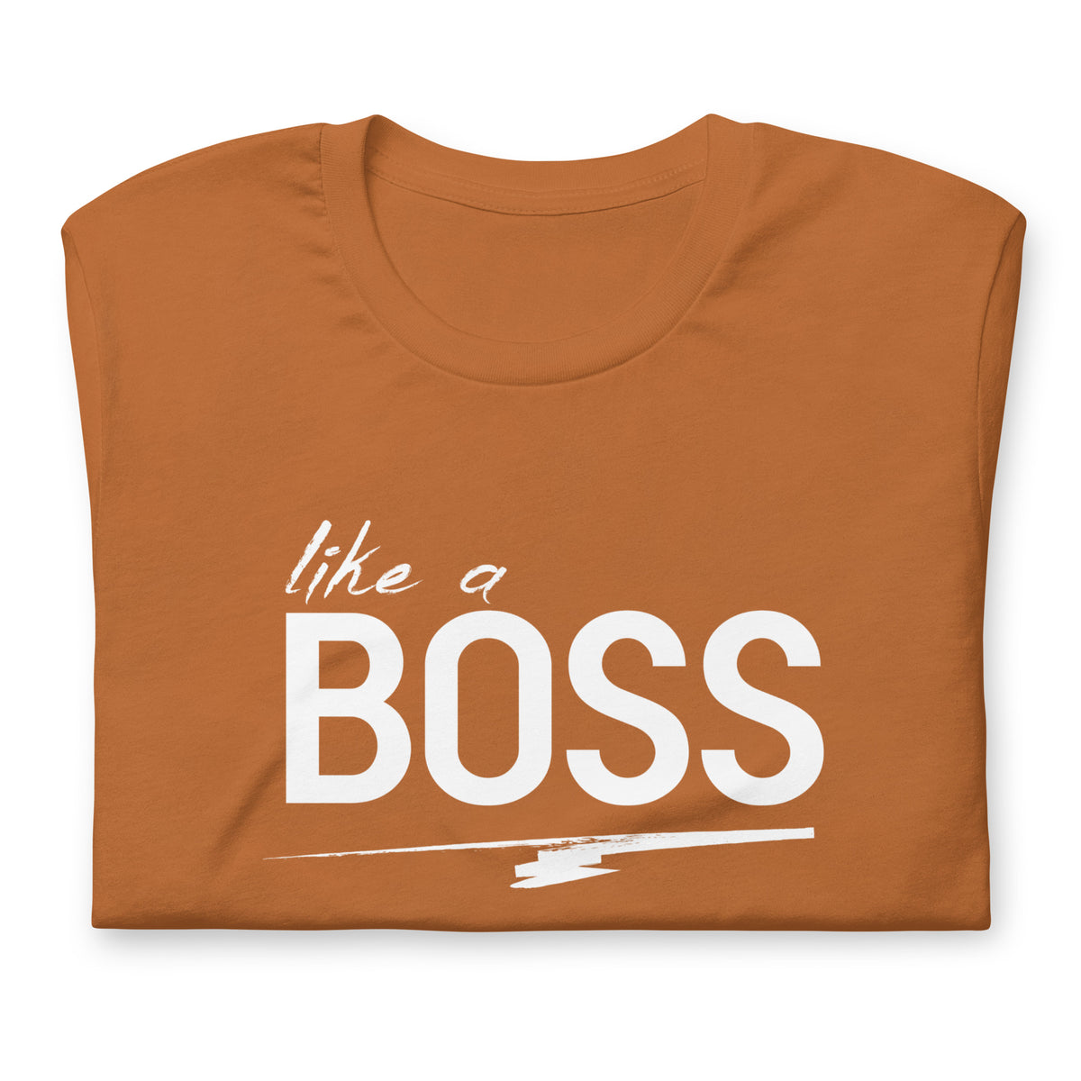 like a BOSS White Text Men's Graphic Tee | Motivational Streetwear Shirt